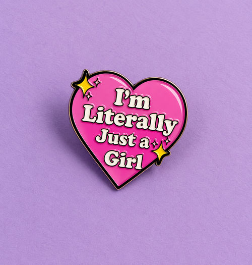 I'm literally just a girl enamel pin | Alloy badge Fashion Accessory