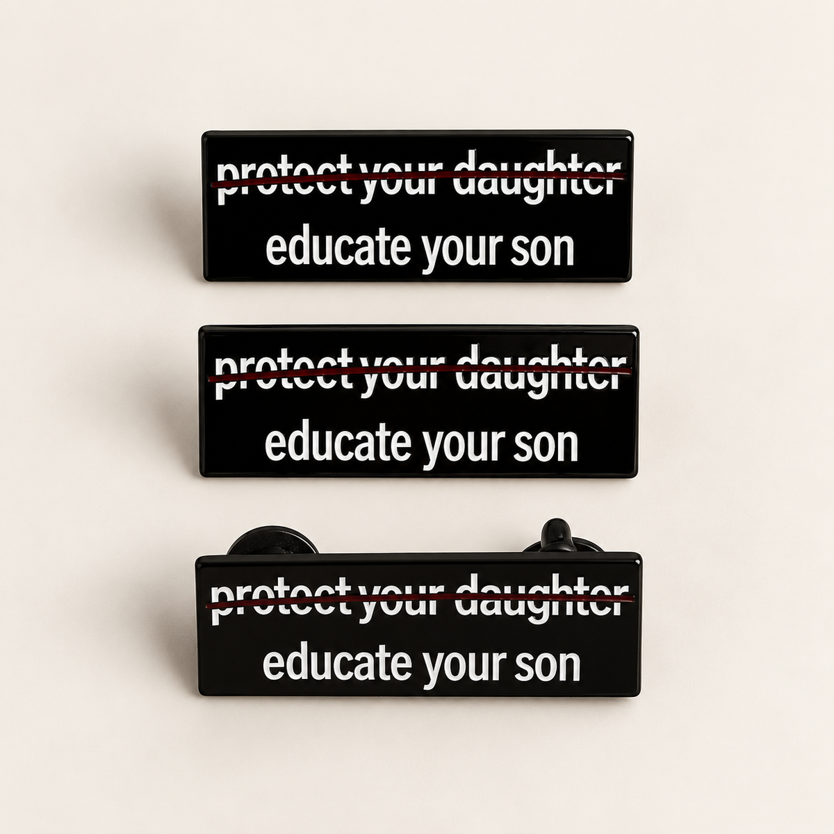 Educate your son enamel pin | Premium quality brooch pin/badge
